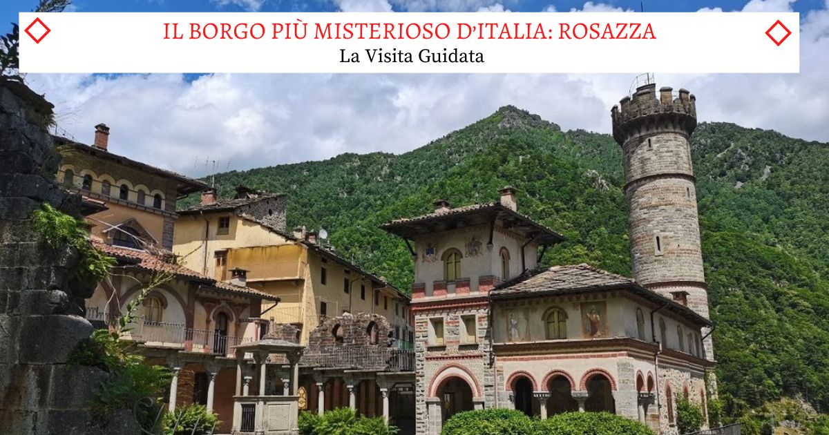 Il Borgo Pi Misterioso D Italia Rosazza Biella